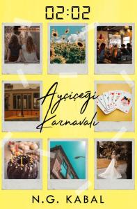 02:02 AYÇİÇEĞİ KARNAVALI, CİLTSİZ