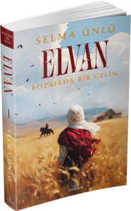 ELVAN: BOZKIRDA BİR GELİN – CİLTSİZ
