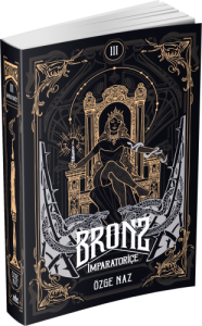 BRONZ 3: İMPARATORİÇE - CİLTSİZ
