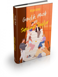 GENÇLİK, MÜZİK VE SONSUZ DÜŞLER, CİLTLİ
