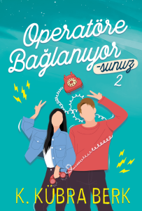 OPERATÖRE BAĞLANIYORSUNUZ -2, CİLTSİZ OPERATÖRE BAĞLANIYORSUNUZ -2, CİLTSİZ