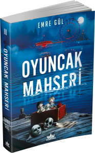 OYUNCAK MAHŞERİ - CİLTSİZ