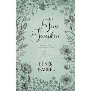 SENİ SEVERKEN, CİLTSİZ