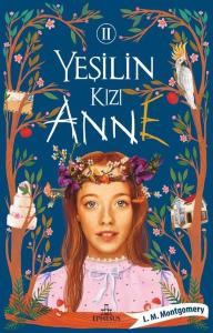 YEŞİLİN KIZI ANNE - 2, CİLTSİZ YEŞİLİN KIZI ANNE - 2, CİLTSİZ