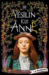 YEŞİLİN KIZI ANNE - 3, CİLTLİ YEŞİLİN KIZI ANNE - 3, CİLTLİ