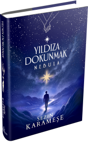 YILDIZA DOKUNMAK 2: NEBULA - CİLTLİ