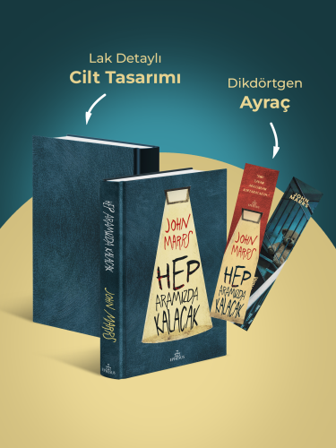 HEP ARAMIZDA KALACAK - CİLTLİ