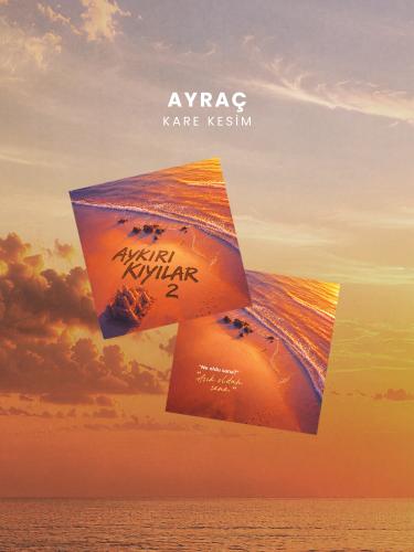 AYKIRI KIYILAR 2 - CİLTLİ