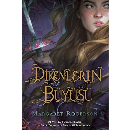 Dikenlerin Büyüsü (Ciltli) Margaret Rogerson