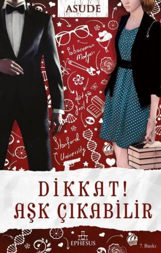 Dikkat! Aşk Çıkabilir - (Ciltsiz)