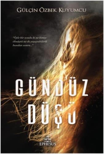 Gündüz Düşü (Ciltsiz) Gülçin Özbek Kuyumcu
