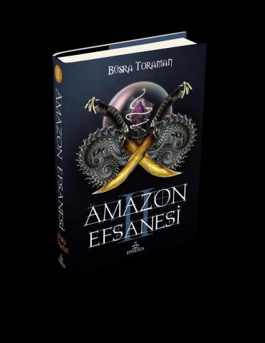 İhanet Çarkları - Amazon Efsanesi#2 (Ciltli) Büşra Toroman