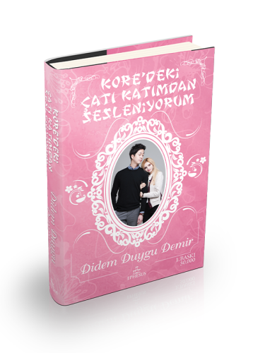 Kore'Deki Çatı Katımdan Sesleniyorum #1 (Ciltli) - Didem Duygu Demir