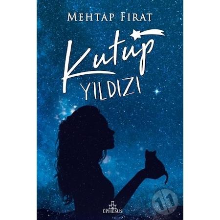 Kutup Yıldızı #1 (Ciltli) - Mehtap Fırat