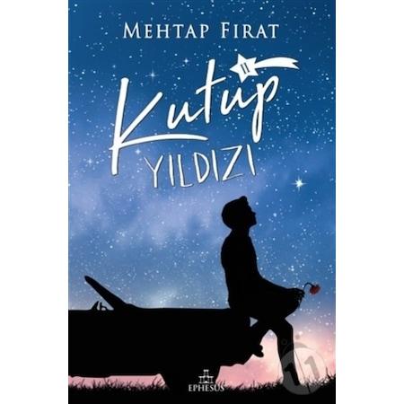 Kutup Yıldızı #2 (Ciltli) - Mehtap Fırat