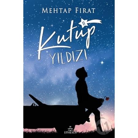 Kutup Yıldızı #2 (Ciltsiz) - Mehtap Fırat