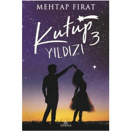 Kutup Yıldızı #3 (Ciltli) - Mehtap Fırat