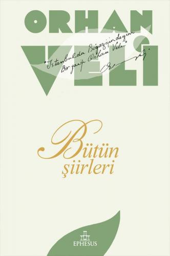 ORHAN VELİ: BÜTÜN ŞİİRLERİ, CİLTSİZ