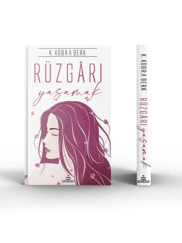 Rüzgarı Yaşamak (Ciltli) K.Kübra Berk