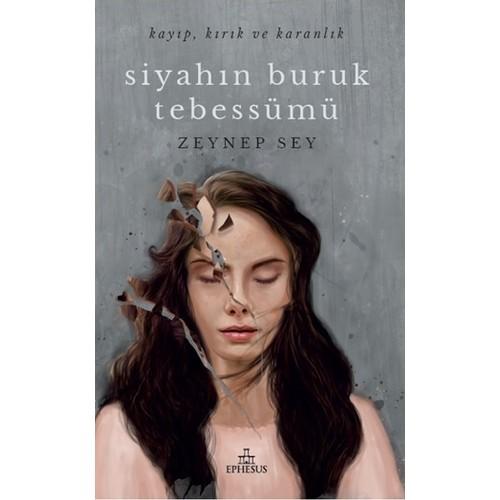 Siyahın Buruk Tebessümü (Ciltsiz) - Zeynep Sey