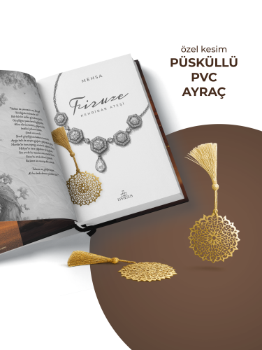 ÖZEL SERİ - FİRUZE 1: KEHRİBAR ATEŞİ - YAN BOYAMALI