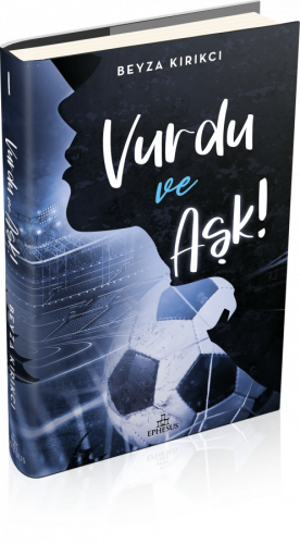VURDU VE AŞK! -1, CİLTLİ