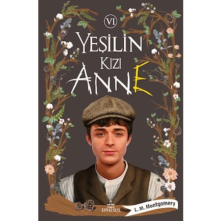 Yeşilin Kızı Anne - 6 (Ciltli)