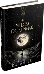 YILDIZA DOKUNMAK 1 - CİLTLİ